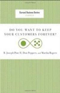 Do You Want to Keep Your Customers Forever?