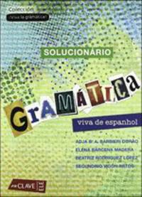 Gramatica viva de espanol. Solucionario