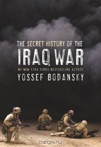 The Secret History of the Iraq War
