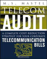 Telecom Audit: A Complete Cost-Reduction Strategy for Your Corporate Telecommunications Bills