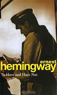 To Have and Have Not