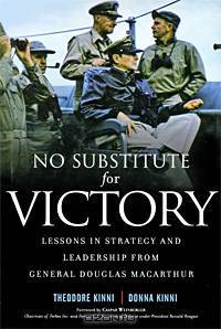 No Substitute for Victory: Lessons in Strategy and Leadership from General Douglas MacArthur