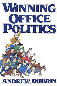 Winning Office Politics: DuBrin