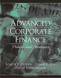 Advanced Corporate Finance: Policies and Strategies