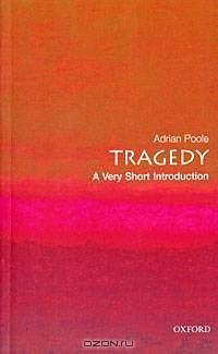 Tragedy: A Very Short Introduction