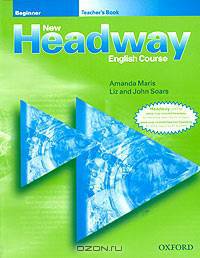 New Headway English Course. Beginner. Teacher