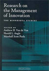 Research on the Management of Innovation: The Minnesota Studies