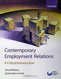 Contemporary Employment Relations: A Critical Introduction