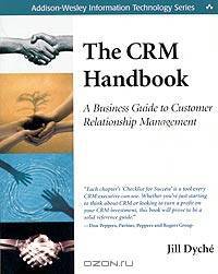 The CRM Handbook: A Business Guide to Customer Relationship Management