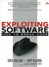 Exploiting Software: How to Break Code