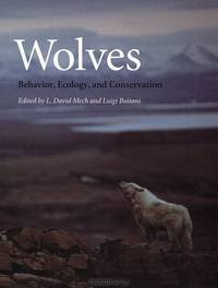 Wolves: Behavior, Ecology, and Conservation