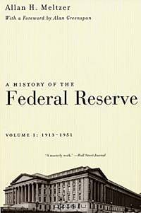 A History of the Federal Reserve: Volume 1: 1913-1951