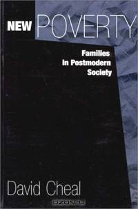 New Poverty: Families in Postmodern Society