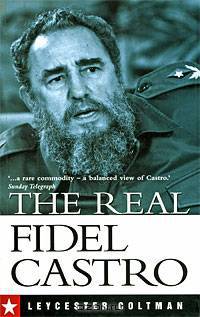 The Real Fidel Castro
