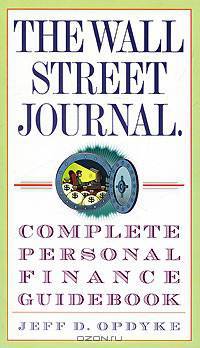The Wall Street Journal: Complete Personal Finance Guidebook