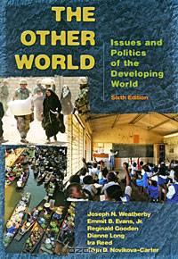 The Other World: Issues and Politics of the Developing World