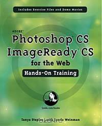 Adobe Photoshop CS/ImageReady CS for the Web Hands-On Training (+ CD-ROM)