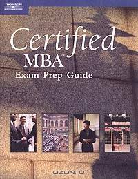 Certified MBA Exam Prep Guide