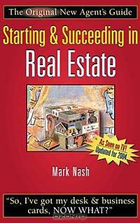 Starting & Succeeding in Real Estate: The Original New Agent