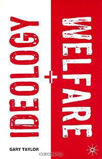 Ideology + Welfare