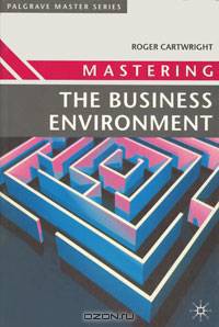 Mastering the Business Environment
