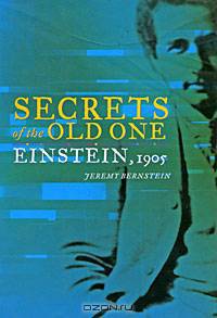 Secrets of the Old One: Einstein, 1905