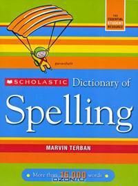 Scholastic Dictionary of Spelling