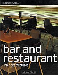 Bar and Restaurant: Interior Structures