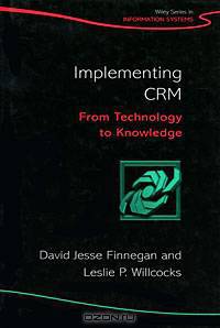 Implementing CRM: From Technology to Knowledge