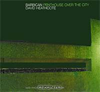 Barbican: Penthouse Over the City