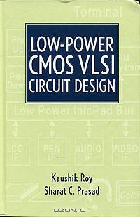 Low Power CMOS VLSI: Circuit Design