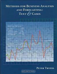 Methods for Business Analysis and Forecasting: Text and Cases (+ дискета)