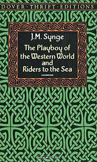 The Playboy of the Western World and Riders to the Sea