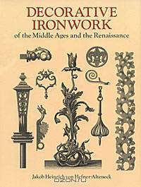 Decorative Ironwork of the Middle Ages and the Renaissance