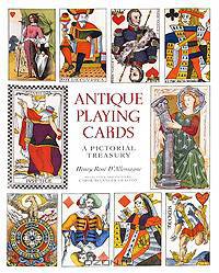 Antique Playing Cards: A Pictorial History