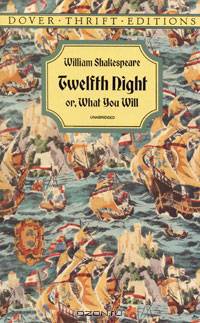 Twelfth Night or, What You Will