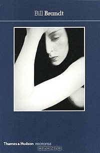 Bill Brandt: Photofile