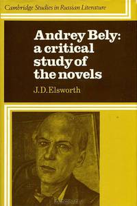 Andrey Bely: A Critical Study of the Novels