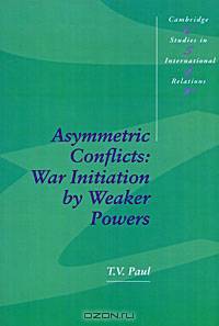 Asymmetric Conflicts: War Initiation by Weaker Powers