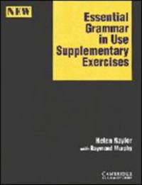 Essential Grammar in Use Supplementary Exercises. New