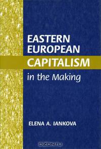 Eastern European Capitalism in the Making