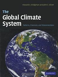 The Global Climate System: Patterns, Processes, and Teleconnections