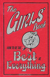 How To Be The Best At Everything: The Girls