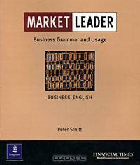 Market Leader: Business Grammar and Usage