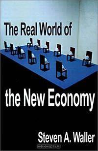 The Real World of the New Economy