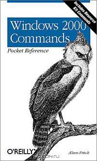 Windows 2000 Commands: Pocket References