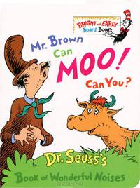Mr. Brown Can Moo, Can You? Dr. Seuss