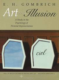 Art & Illusion: A Study in the Psychology of Pictorial Representation