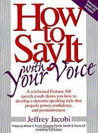 How to Say It: With Your Voice (How to Say It... (Paperback))