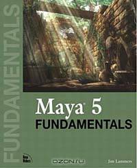 Maya 5 Fundamentals (+ CD-ROM)